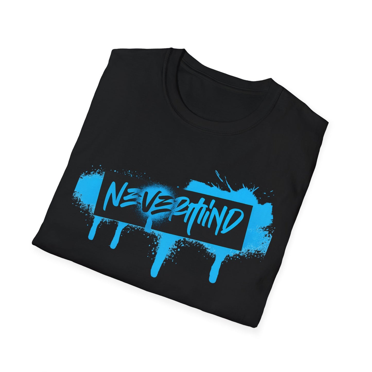 Chill Vibes unisex Nevermind Tee.