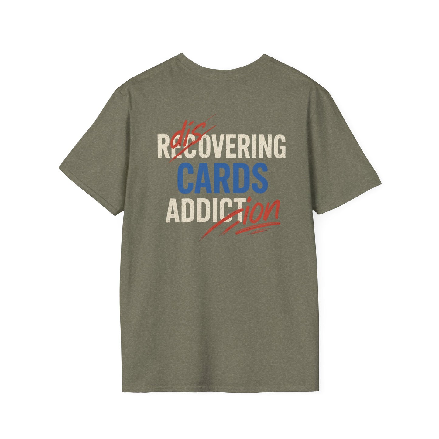 Recovering Cards Addiction Unisex Softstyle T-Shirt, Casual Wear, Gift for Gamers, Support Group Shirt, Fun Quirky Tee