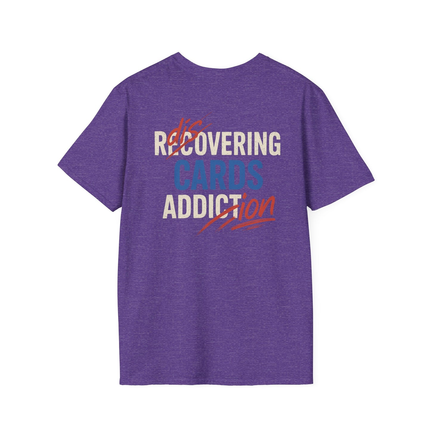 Recovering Cards Addiction Unisex Softstyle T-Shirt, Casual Wear, Gift for Gamers, Support Group Shirt, Fun Quirky Tee