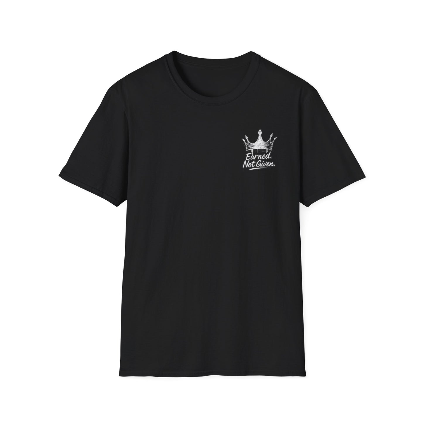 Earned Not Given (White) Graphic T-Shirt, Tee, Unisex Apparel, Gift for Him/Her, Casual Wear, Birthday Present, Streetwear